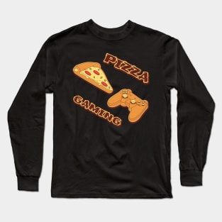 life is better with pizza and gaming Long Sleeve T-Shirt